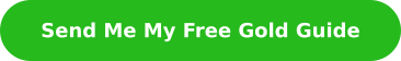 Send Me My Free Gold Guide